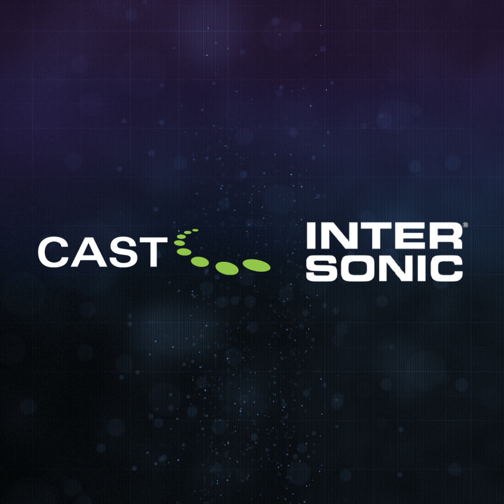 CAST Partners with Intersonic